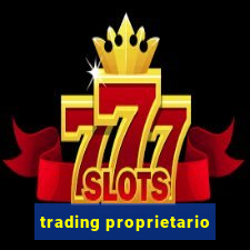 trading proprietario